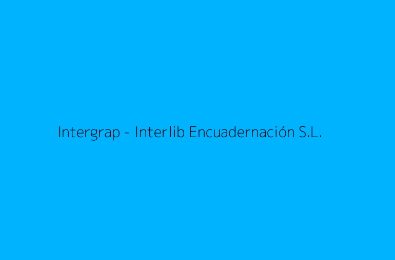 Intergrap - Interlib Encuadernación S.L.